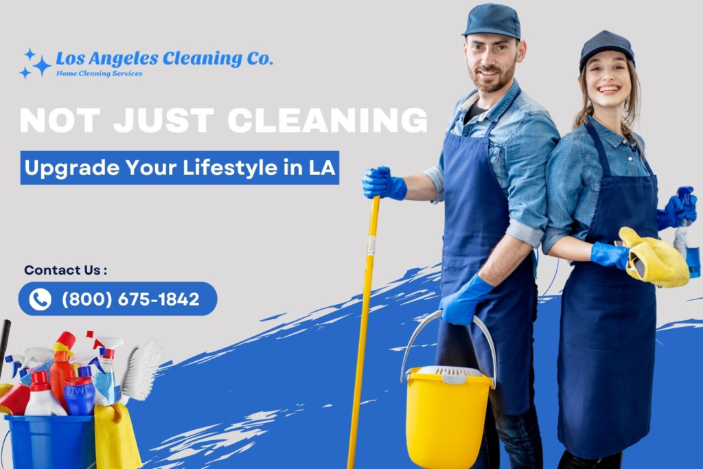 How LA Cleaning Services Upgrade Your Lifestyle banner