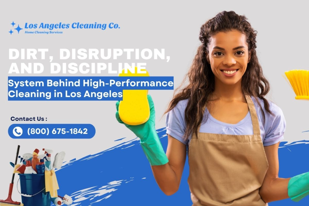 The Unseen System Behind High-Performance Cleaning in Los Angeles banner