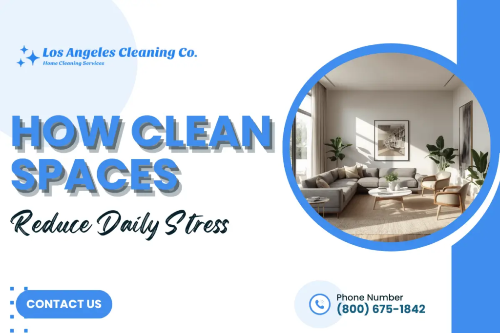 Clean Spaces Reduce Daily Stress